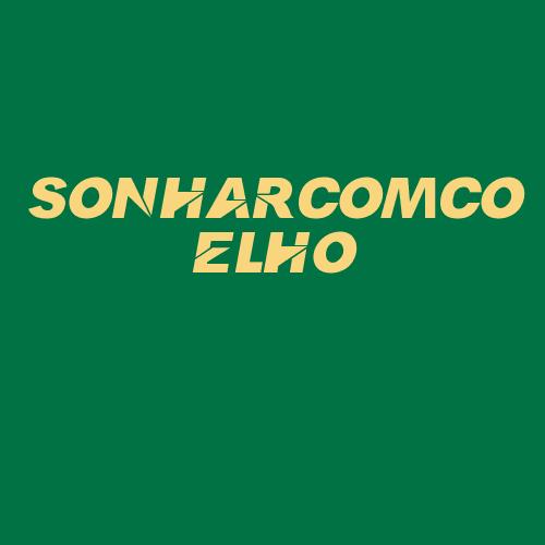 Logo da SONHARCOMCOELHO